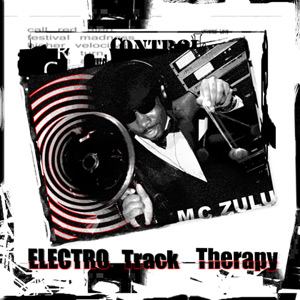MC ZULU - Electro Track Therapy
