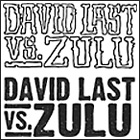 David Last vs. ZULU - Musically Massive EP