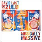 David Last Vs Zulu - Musically Massive